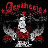 Aesthesia : Serious Conspiracy